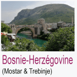 Bosnie-Herzégovine Mostar Trebinje