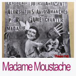 Madame Moustache